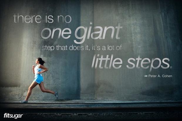 motivational-fitness-quotes-there-is-no-one-giant-step-that-does-it-its-a-bunch-of-little-steps