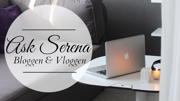 Ask Serena - bloggen en vloggen